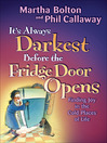 It's Always Darkest Before the Fridge Door Opens (eBook): Enjoying the Fruits of Middle Age